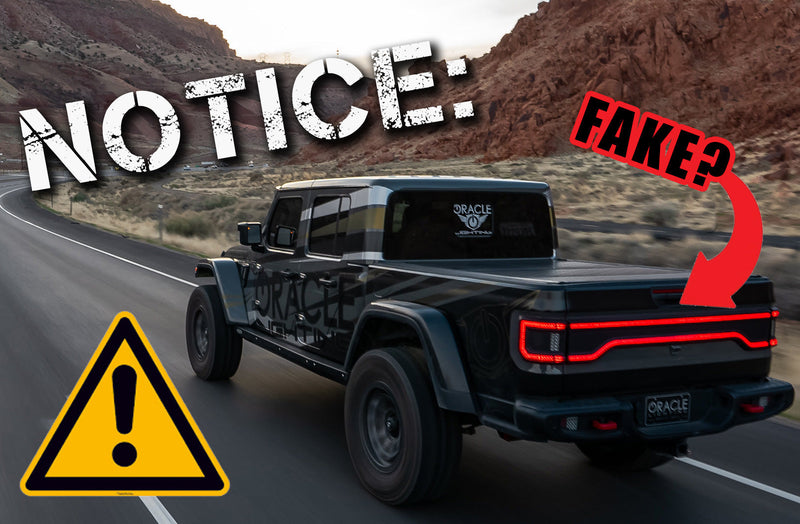 Customer Notice: Protect Yourself from Counterfeit ORACLE Flush Tail Lights