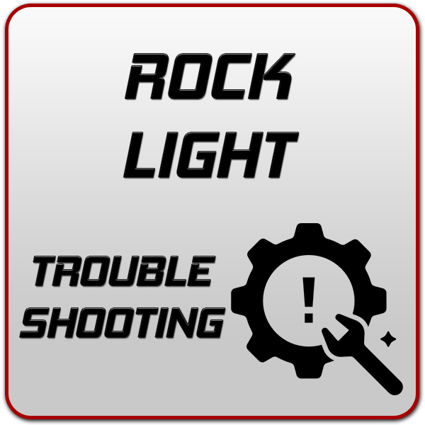 Rock Light Troubleshooting Guide (Updated 2022)